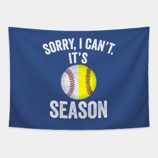 Sorry I Can't It's Baseball Softball Season Tapestry