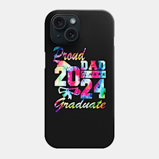 Tie Dye Proud Dad of a 2024 Graduate Class of 2024 Senior Phone Case