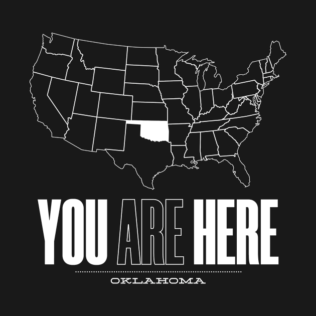 You Are Here Oklahoma - United States of America Travel Souvenir by bluerockproducts