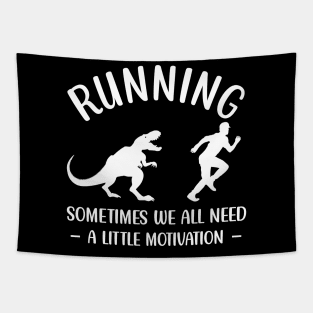 Dinosaur Running Sometimes We All Need A Little Motivation Tapestry