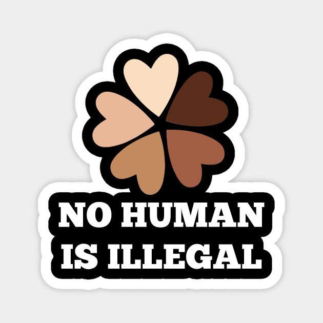 No human is illegal Magnet by halazidan