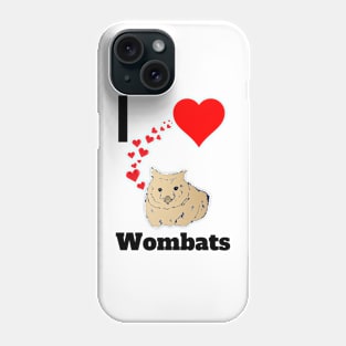 I love wombats Cute Wombat Australian Animal Lovers Phone Case