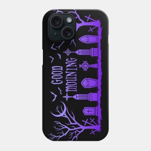 Graveyard Good Mourning in Purple Phone Case