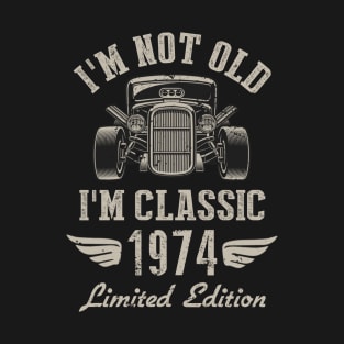 I'm Classic Car 48th Birthday Gift 48 Years Old Born In 1974 T-Shirt