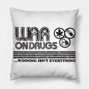 War on Drugs - Winning isn't Everything Pillow