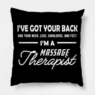 Massage Therapist - I've got your back Pillow