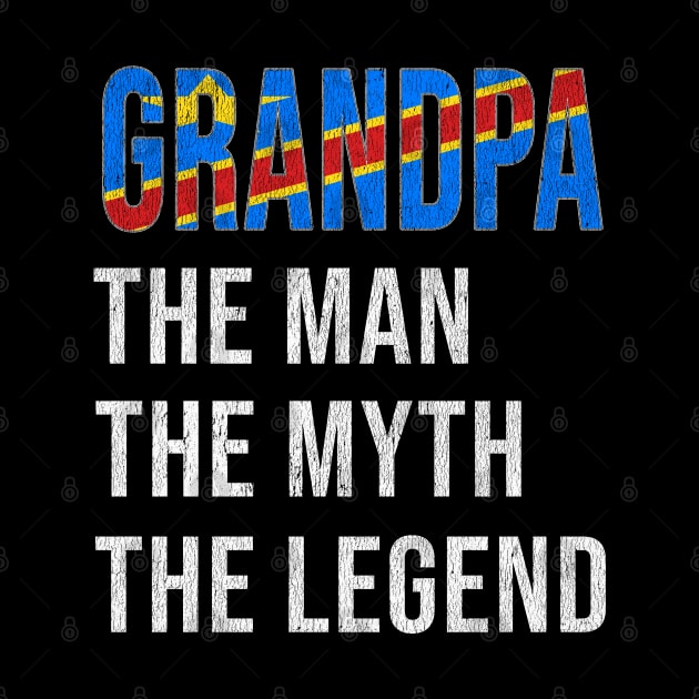 Grand Father Congolese Grandpa The Man The Myth The Legend - Gift for Congolese Dad With Roots From  Democratic Republic Of Congo by Country Flags