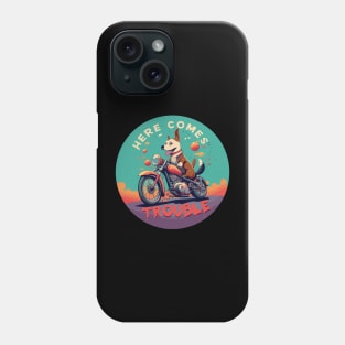 Here Comes Trouble Phone Case