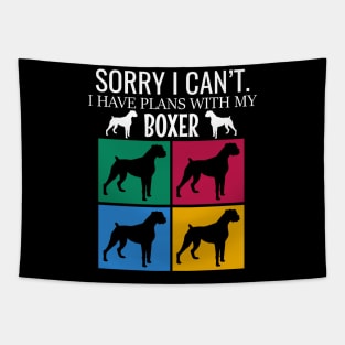 Sorry I can't I have plans with my boxer Tapestry