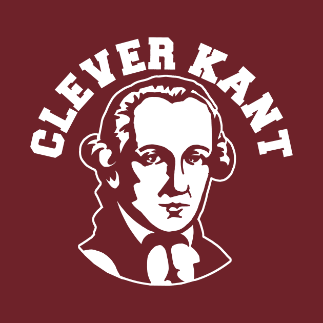 Who's a Clever Kant then?- Immanuel Kant by IceTees