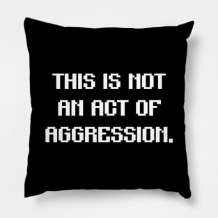 Not Act of Aggression Funny Board Game Pillow