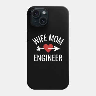 Wife Mom Engineer Phone Case