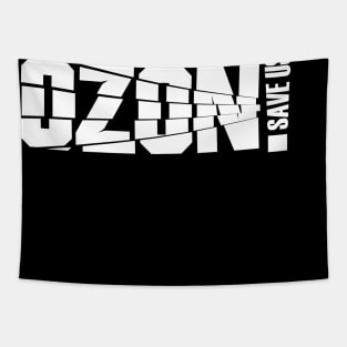 Ozone save us! Tapestry