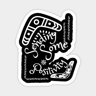 Sending some positivity t-shirts, hoodies, stickers and mugs Magnet