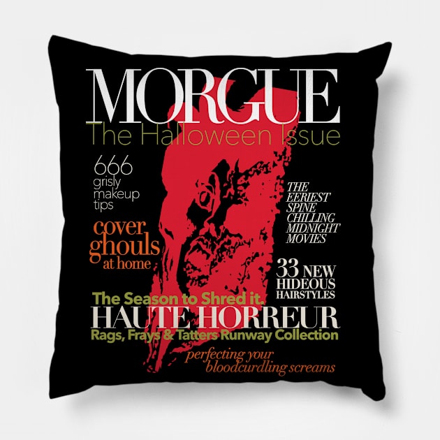 Horror Gift Halloween MORGUE Fashion Magazine Parody for Chic Ghouls and Booys Pillow by SeaLAD