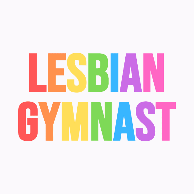 LESBIAN GYMNAST (Pastel Rainbow) by Half In Half Out Podcast