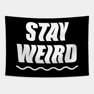 Stay Weird (white) Tapestry