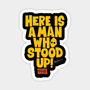 Taxi Driver 'Here Is a Man Who Stood Up ‚ Shirt Design - Martin Scorsese Classic Magnet