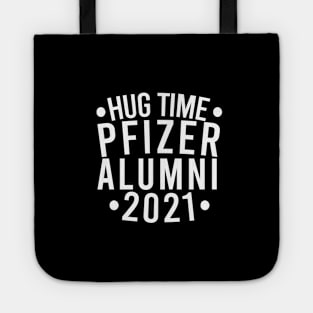 Vaccinated Pfizer Alumni White Tote