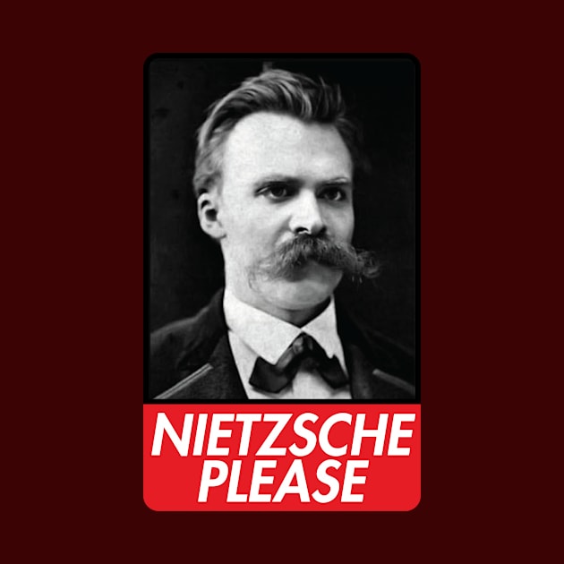 Nietzsche Please by EliseDesigns