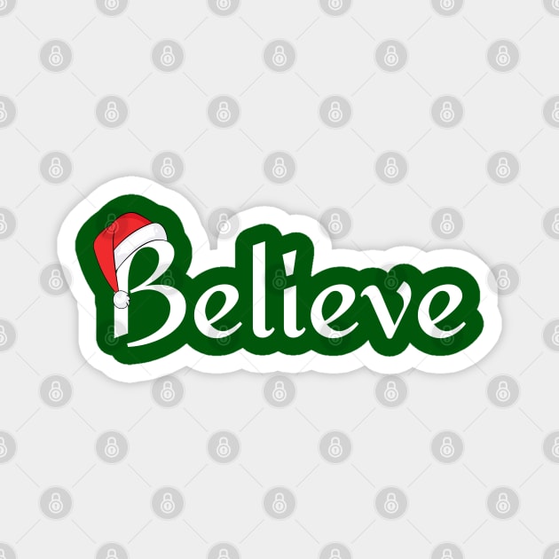 Believe Santa Hat Magnet by Creatifly Graphic Tees