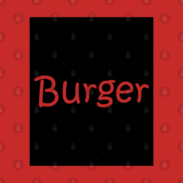 Burger by TeeFusion-Hub