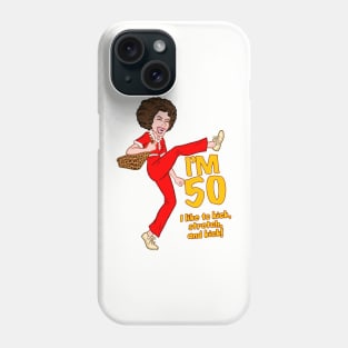 I M 50 Sally O'Mally Phone Case