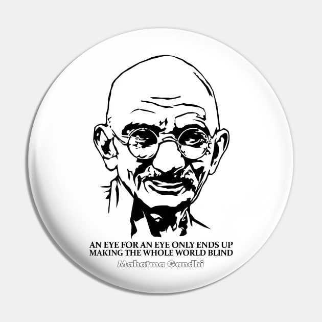Mahatma Gandhi Pin by KewaleeTee