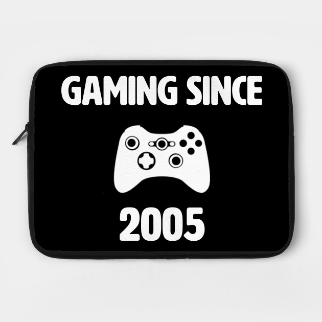 Gaming Since 2005