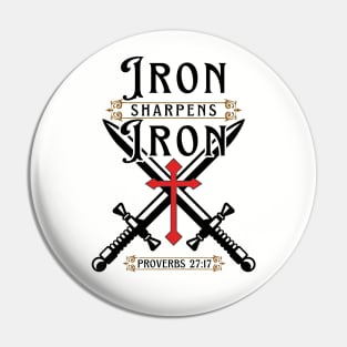 Iron Sharpens Iron, Proverbs 27:17 Pin