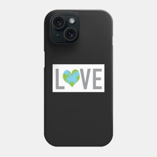 Earth Love- Save the Earth- Heart Phone Case