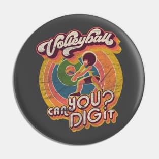 Can you dig it | Volleyball Design Pin