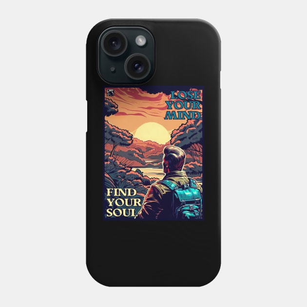 Lose Your Mind, Find Your Soul Phone Case by cloudlanddesigns