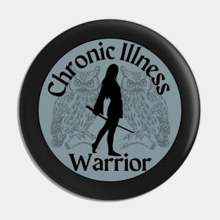 Chronic Illness Warrior -Owls Pin