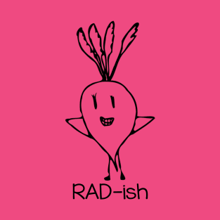 Rad-ish! T-Shirt