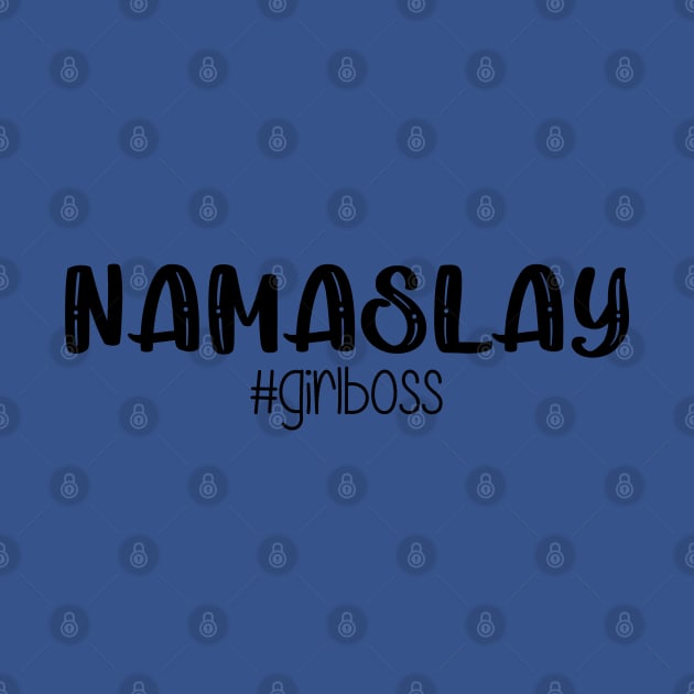 Namaslay by Danipost