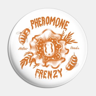 Pheromone Frenzy Pin