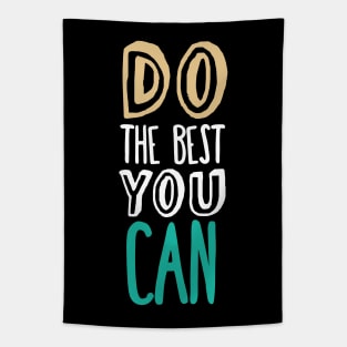 Do the best you can Tapestry