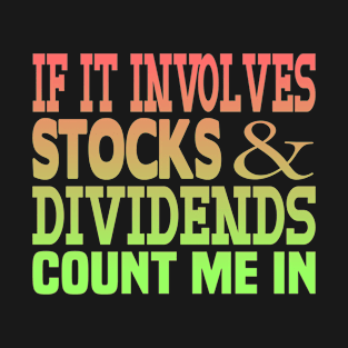 shares dividend T-Shirt