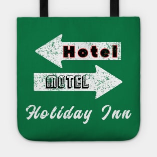 Hotel Motel Holiday Inn - old school vintage hip hop fashion Tote