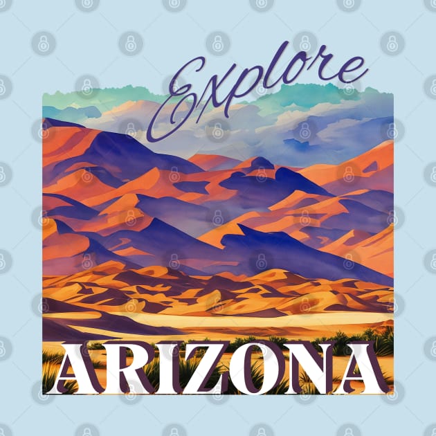 Explore Arizona by 2HivelysArt