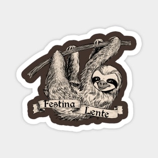 Three Toed Sloth with Latin "Festina Lente" Magnet