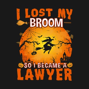 I lost My Broom Lawyer Witch Halloween Party T-Shirt