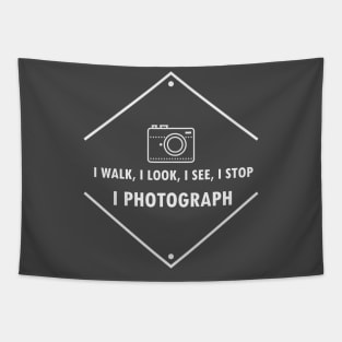 I walk, I look, I see, I stop, I photograph Tapestry