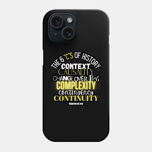 6 C's of History Dark T Shirts Phone Case