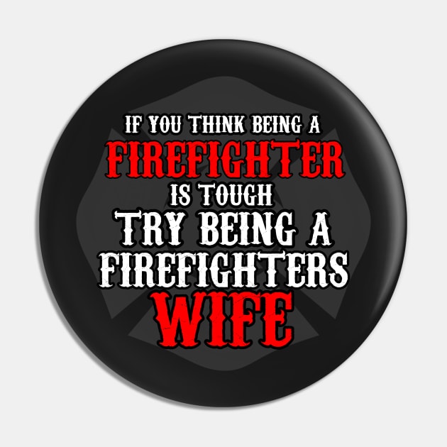 Firefighter Wife Gift - Pride , dedication , courage Pin by woormle