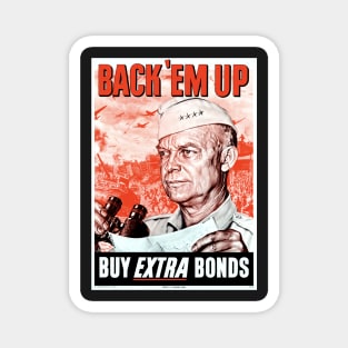 WWII War Bonds Propaganda Poster w/ General Dwight Eisenhower looking into the distance. Magnet