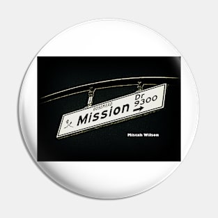 Mission Drive, Rosemead, CA by Mistah Wilson Pin