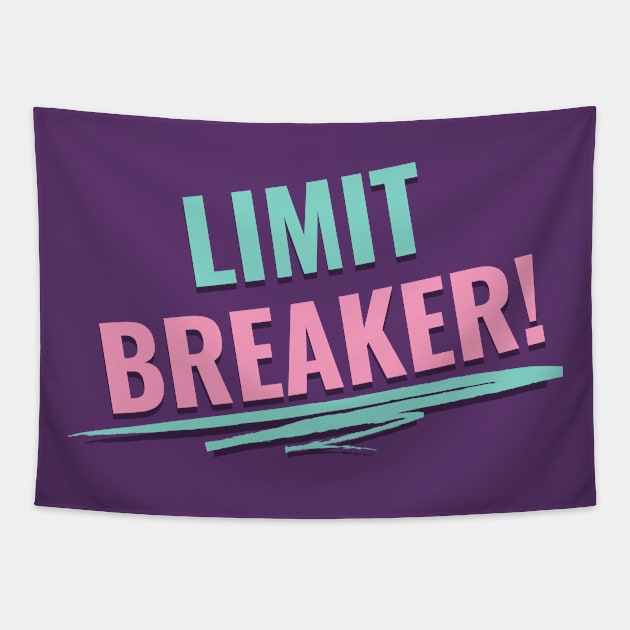 Limit Breaker Tapestry by NewCreation