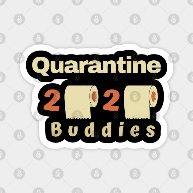 Quarantine Buddies Magnet by busines_night